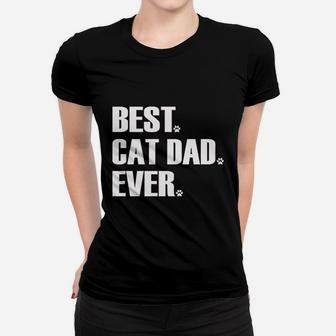 Best Cat Dad Ever Ladies Tee - Seseable
