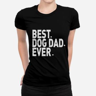 Best Dog Dad Evers Ladies Tee - Seseable