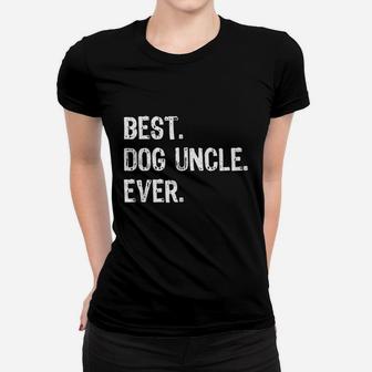 Best Dog Uncle Ever Funny Gifts Ladies Tee - Seseable