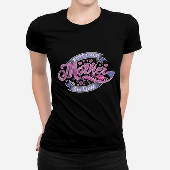 Best Ever Mother In Law Ladies Tee - Seseable