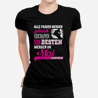 Besten Werden Im Mai Geboren Frauen T-Shirt - Seseable