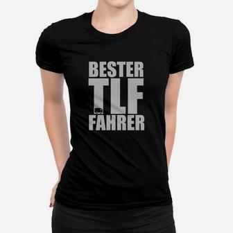Bester TLF Fahrer Schwarzes Frauen Tshirt für Feuerwehrleute, Feuerwehr Design - Seseable