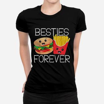 Besties Forever Hamburger French Fries Best Friends Ladies Tee - Seseable