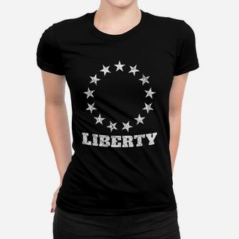 Betsy Ross Life Liberty And The Pursuit Of Happiness Flag Ladies Tee - Seseable