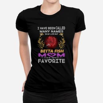 Betta Fish Mom Is My Favorite Ladies Tee - Seseable