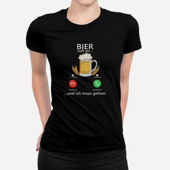 Bier Humor Frauen Tshirt Bier ruft an... und ich muss gehen! mit Bierglas-Design - Seseable