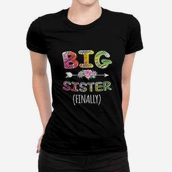 Big Sister Finally Girls Kids Toddlers Big Sister Ladies Tee - Seseable