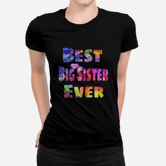 Big Sister Gift Idea Best Big Sister Ever Colorful Ladies Tee - Seseable
