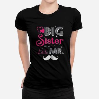 Big Sister To A Little Mister Ladies Tee - Seseable