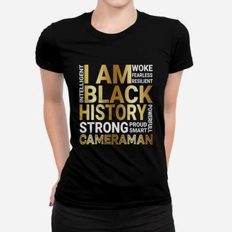 Black History Month Strong And Smart Cameraman Proud Black Funny Job Title Ladies Tee - Seseable