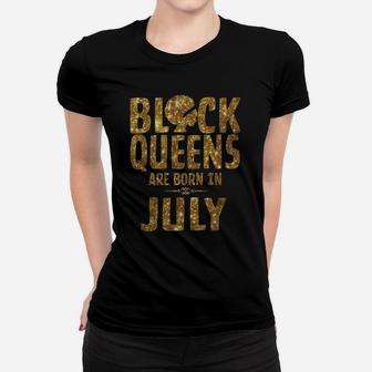 Black Queens Are Born In July Ladies Tee - Seseable