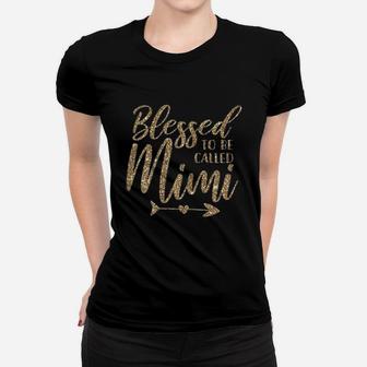 Blessed To Be Called Mimi For Grandma Cute Mothers Day Gift Ladies Tee - Seseable