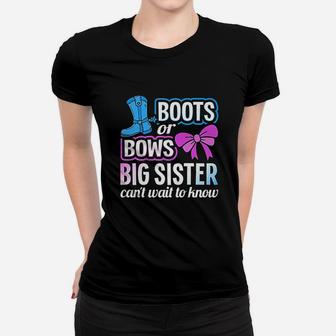 Boots Or Bows Big Sister Gender Reveal Baby Announcement Ladies Tee - Seseable