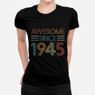 Born In 1945 Retro Vintage 77th Birthday Gifts 77 Years Old Ladies Tee - Seseable
