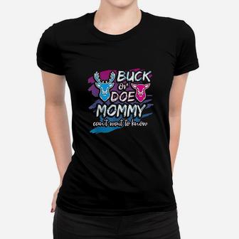 Buck Or Doe Mommy Gender Reveal Baby Party Announcement Gift Ladies Tee - Seseable