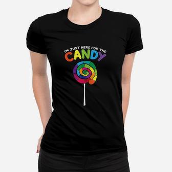 Candy Sweets Im Just Here For The Candy Halloween Ladies Tee - Seseable