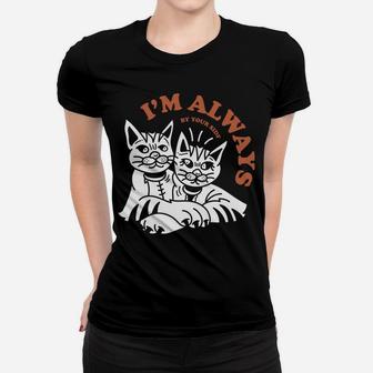 Cat Couple Love I Am Always By Your Side Women T-shirt - Seseable