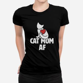 Cat Mom Af Funny Cat Persons Ladies Tee - Seseable