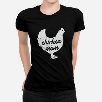 Chicken Mom Mothers Day birthday Ladies Tee - Seseable