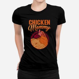 Chicken Mommy Farmer Poultry Gift Ladies Tee - Seseable
