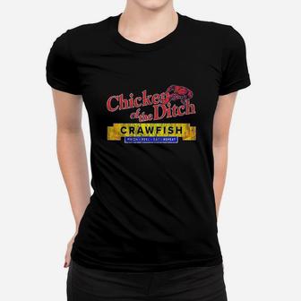 Chicken Of The Ditch Crawfish Crawfish Boil Ladies Tee - Seseable
