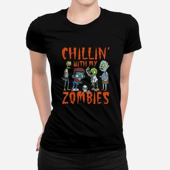 Chillin With My Zombies Halloween Ladies Tee - Seseable