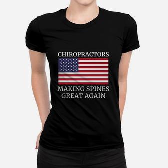 Chiropractic Making Spines Great Again Chiropractor Ladies Tee - Seseable