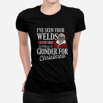Christmas Gifts Ive Seen Your Welds Funny Welding Ladies Tee - Seseable