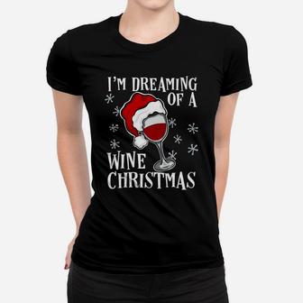 Christmas Wine Dreaming Of A Wine Christmas Santa Ladies Tee - Seseable