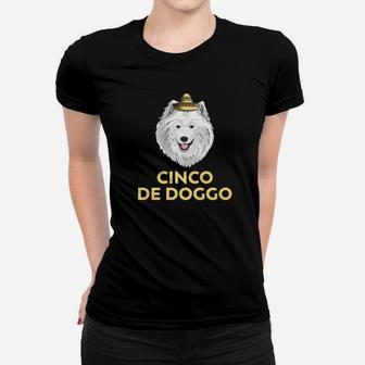 Cinco De Doggo Samoyed Dog Cinco De Mayo Mexican Ladies Tee - Seseable