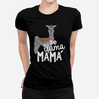 Cinco De Mayo Se Llama Mama Mom Spanish Ladies Tee - Seseable