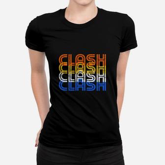 Clash Vintage Retro Text - Clash On Shirts Ladies Tee - Seseable