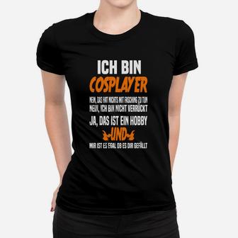 Cosplayer Statement Tee in Schwarz mit Spruch, Hobby-Akzent Frauen Tshirt - Seseable