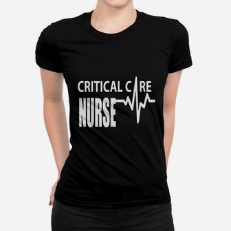 Critical Care Nurse Icu Intensive Care Nursing Ladies Tee - Seseable