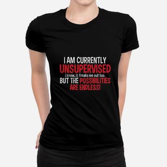 Currently Unsupervised Novelty Graphic Sarcastic Very Funny Ladies Tee - Seseable
