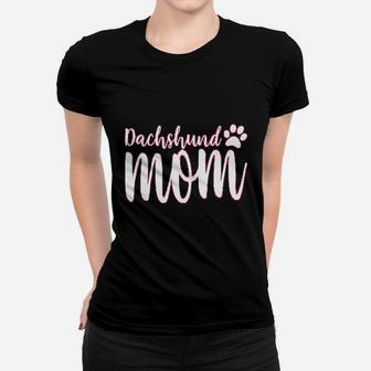 Dachshund Mom Dog Lover Ladies Tee - Seseable