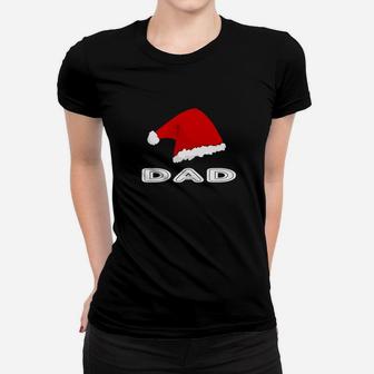 Dad Christmas Santa Hat Family Matching Pajama Papa Ladies Tee - Seseable