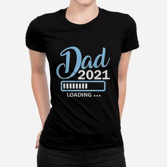 Dad Est 2021 Loading Future New Daddy Baby Gift Ladies Tee - Seseable
