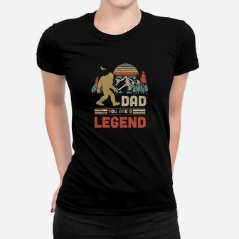 Dad You Are A Legend Walking Forest Bigfoot Ladies Tee - Seseable