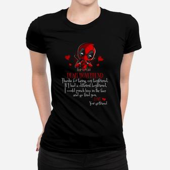 Dear Boyfriend Thanks For Being My Boyfriend If I Had A Different Boyfriend I Would Punch Him In The Face And Go Find You Ladies Tee - Seseable