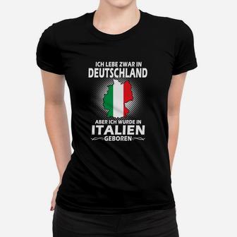 Deutschland-Italien Binationales Frauen Tshirt, Geboren in Italien Lebe in Deutschland - Seseable
