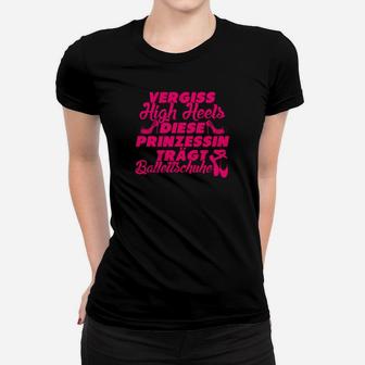 Diese Prinzessin Tragt Balletschuhe Frauen T-Shirt - Seseable