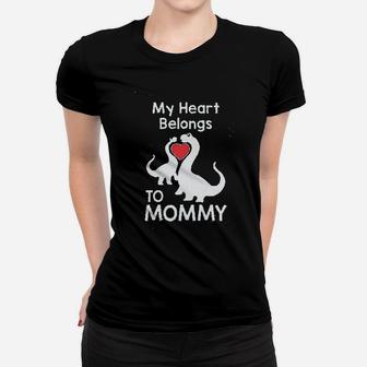 Dino Love My Heart Belongs To Mommy Ladies Tee - Seseable