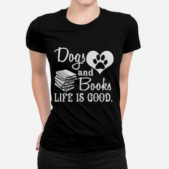 Dog And Books Are Good Cute Animal Ladies Tee - Seseable