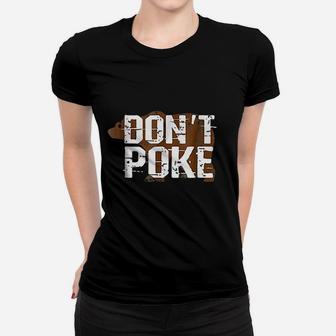 Dont Poke Momma Pappa Bear Baby Mom Dad Novelty Ladies Tee - Seseable