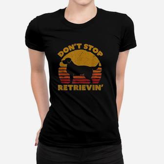 Dont Stop Retrieving Retro Golden Retriever Women T-shirt - Seseable