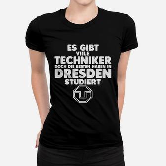 Dresden Absolventen Stolz Frauen Tshirt Techniker Edition für Abschlussfeier - Seseable