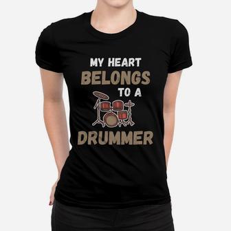 Drummer Girlfriend Valentine My Heart Belongs Ladies Tee - Seseable