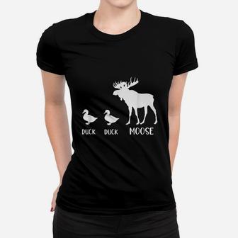 Duck Duck Moose Funny Moose Wildlife Lover Gift Ladies Tee - Seseable