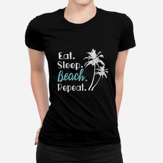 Eat Sleep Beach Repeat Summer Vacation Family Matching Ladies Tee - Seseable